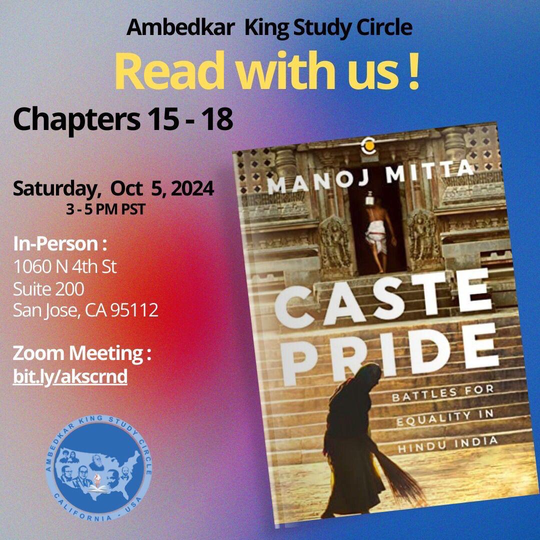 AKSC flyer for a reading of Chapters 15 to 18 of Caste Pride by Manoj Mitta, Saturday, October 5, 2024, 3-5 PM PST, 1060 N 4th St, Suite 200, San Jose.