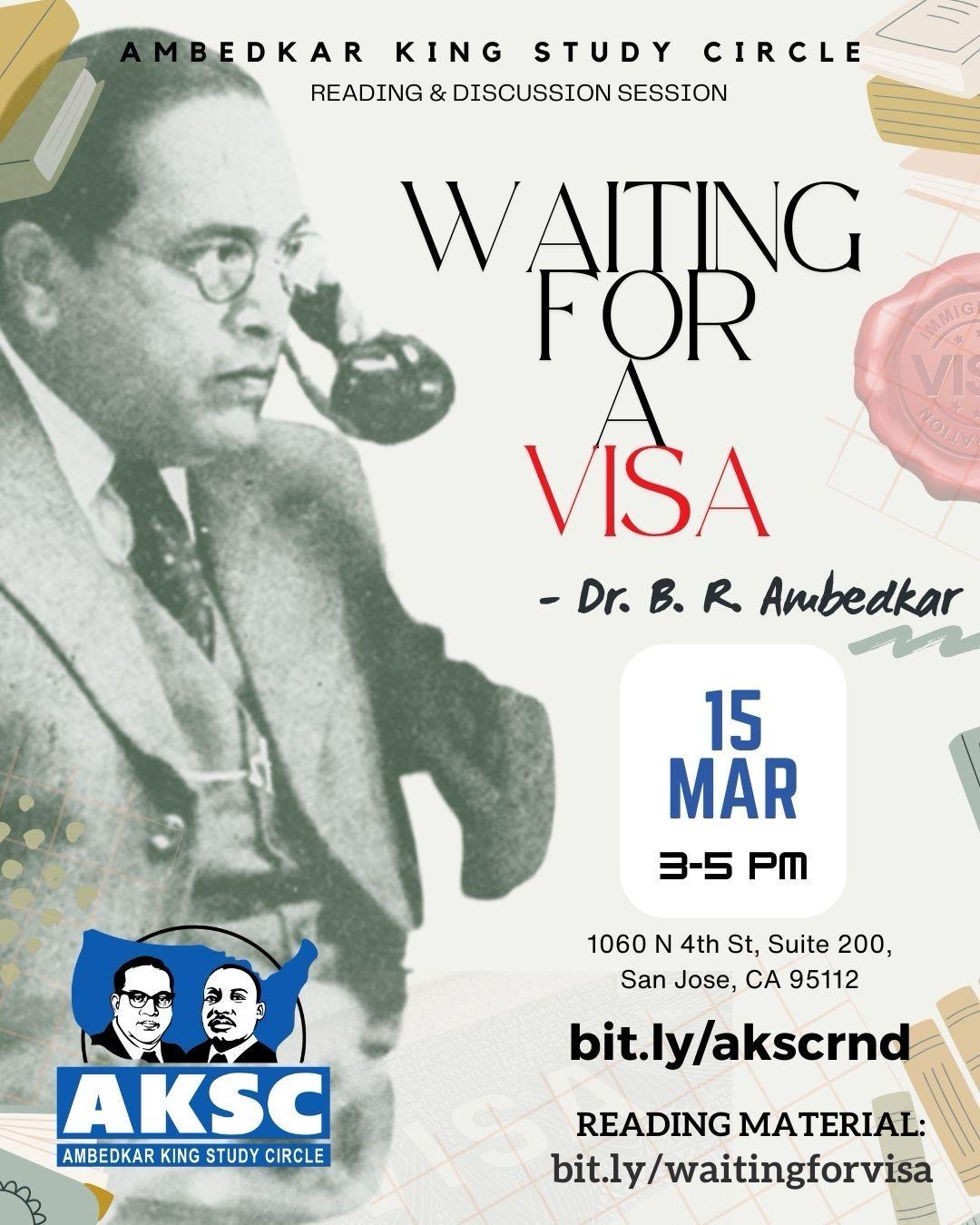 AKSC flyer for a reading of "Waiting for a Visa" by Dr. B. R. Ambedkar, Saturday, March 15, 3-5 PM, 1060 N 4th St, Suite 200, San Jose.