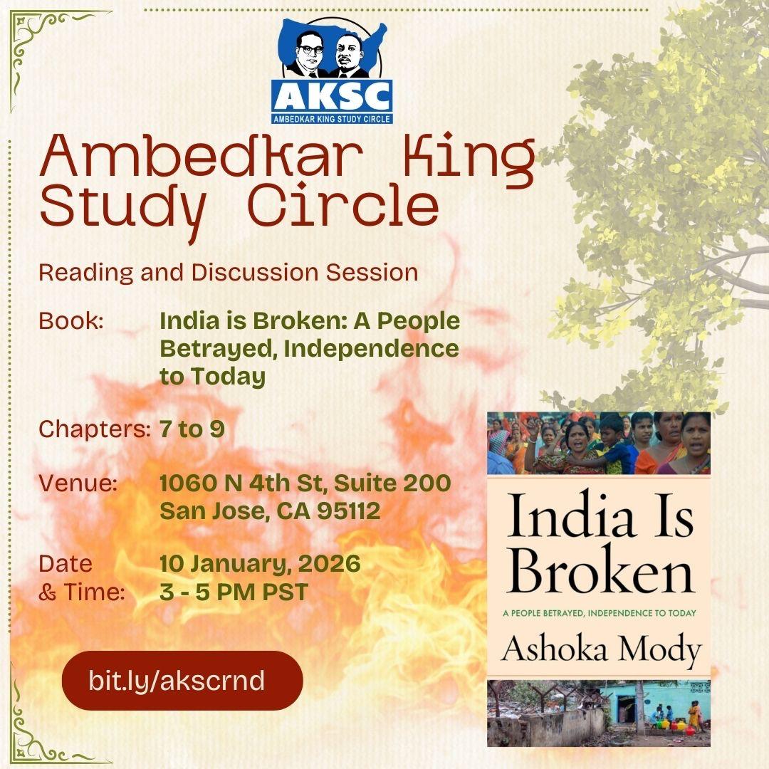 AKSC flyer for a reading of Chapters 7 to 9 of India Is Broken by Ashoka Mody, Saturday, January 10, 2026, 3-5 PM PST, 1060 N 4th St, Suite 200, San Jose.