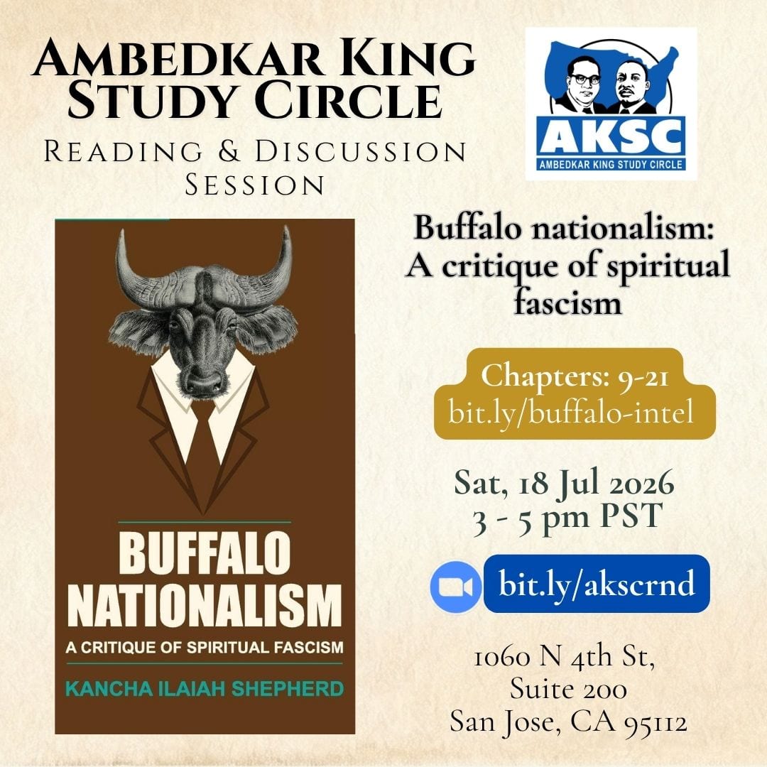 AKSC flyer for a reading and discussion of Chapters 9 to 21 of Buffalo Nationalism by Kancha Ilaiah Shepherd, Saturday, 18 July 2026, 3-5 PM, 1060 N 4th St, Suite 200, San Jose.